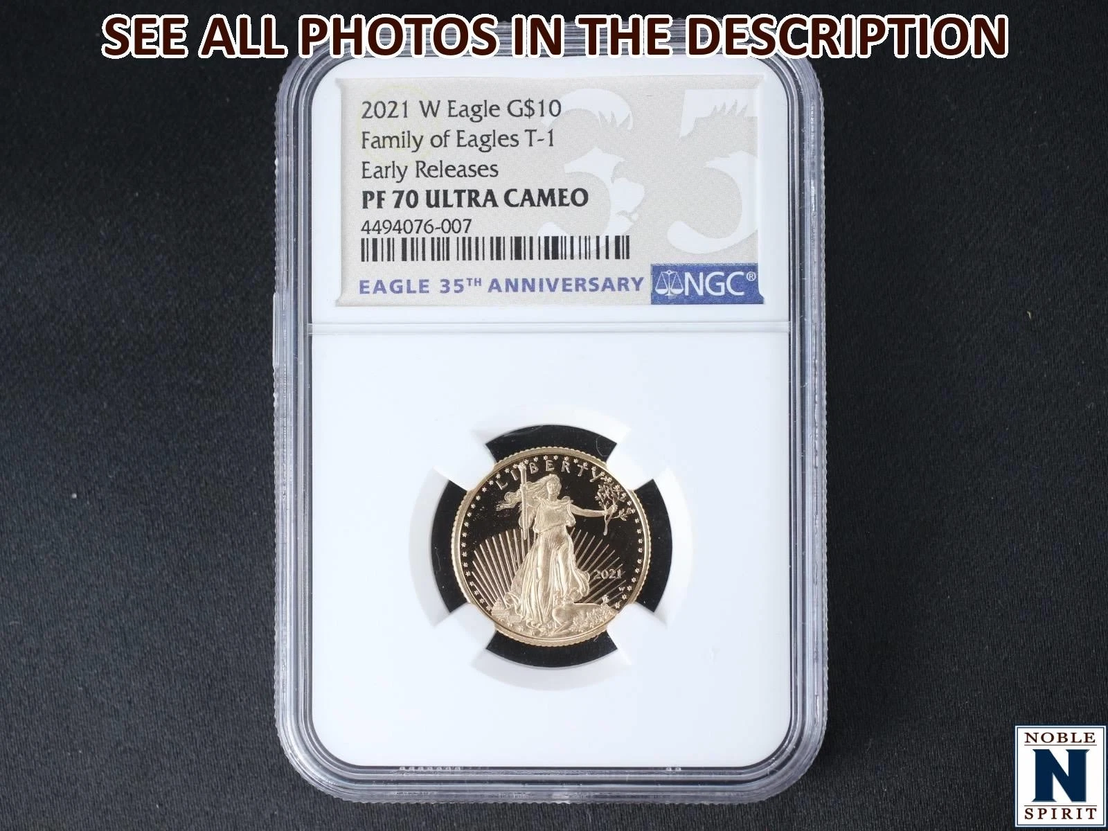 NobleSpirit (DB) 2021 W $10 GOLD Eagle T-1 Early Release NGC PF 70 Ultra Cameo
